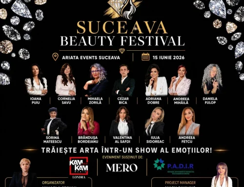 15 iunie: frumusețea devine spectacol la Suceava