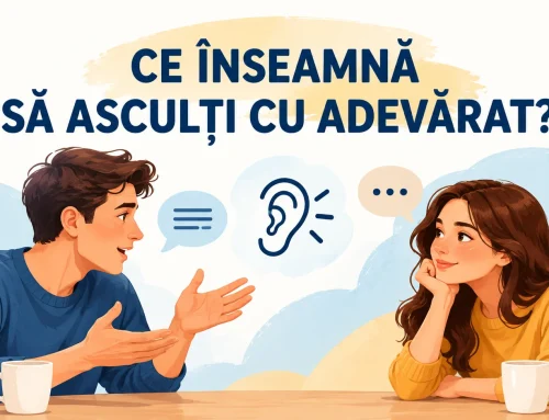 17. Ce înseamnă să asculți cu adevărat?
